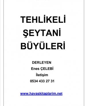 Tehlikeli şeytani işlemleri 