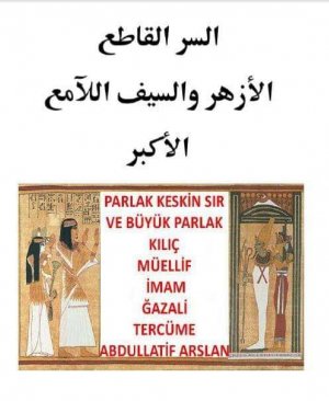 PARLAK KESKİN SIR VE BÜYÜK PARLAK KILIÇ) MÜELLİF HÜCCETÜL İSLAM EBU MUHAMMED HAMİD İBNİ ĞAZALİ